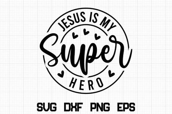 Download Jesus is My Super Hero SVG - Super hero svg Collection