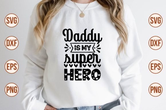 Download Daddy is My Super Hero Svg - Super hero svg Collection