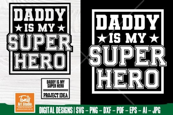 Download Daddy is My Super Hero SVG | Super Dad - Super hero svg Collection