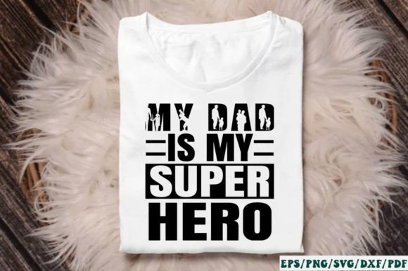 Download My Dad is My Super Hero SVG - Super hero svg Collection