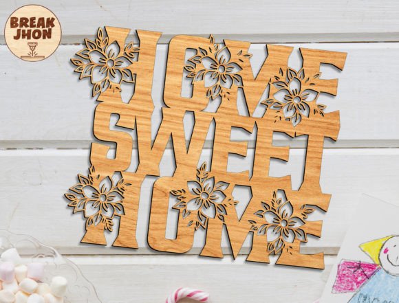 Download Home Sweet Home Laser Cut Files - Cut files Collection
